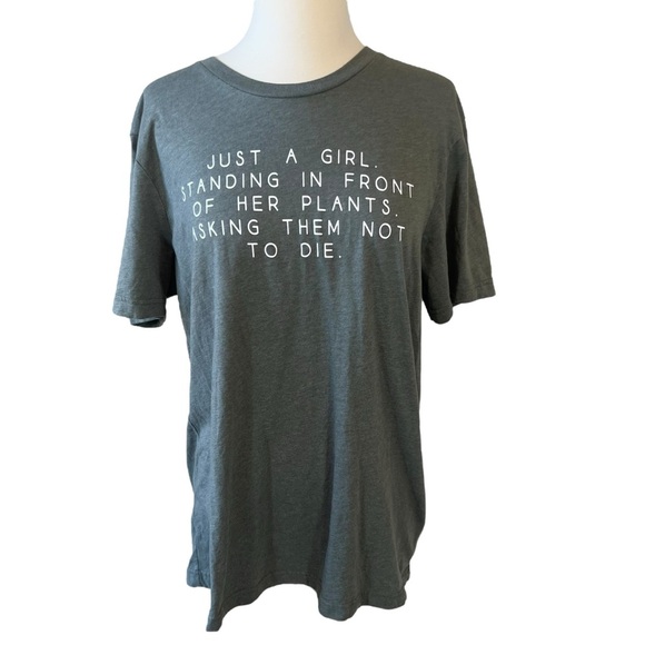 Just a girl standing in front of her plants asking them not to die shirt - Picture 1 of 7